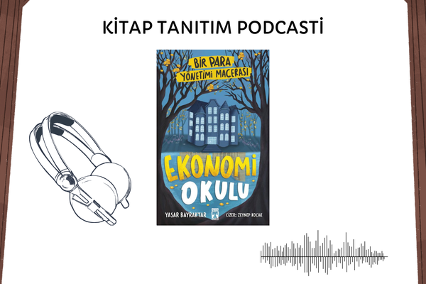 Ekonomi Okulu Tanıtım Podcasti